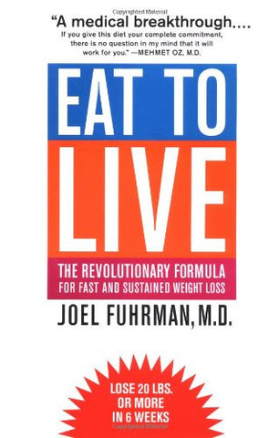 Eat To Live, 2011 Revised Edition (Paperback)