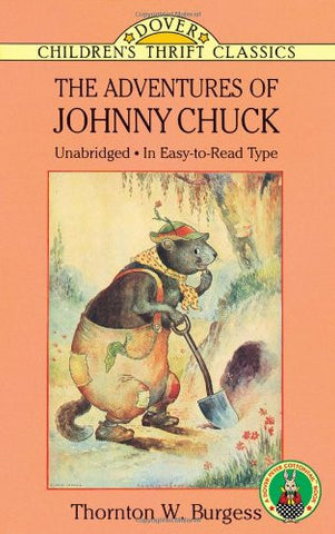 The Adventures of Johnny Chuck (Dover Children's Thrift Classics)