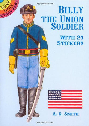 Billy the Union Soldier: With 24 Stickers (Dover Little Activity Books Paper Dolls)