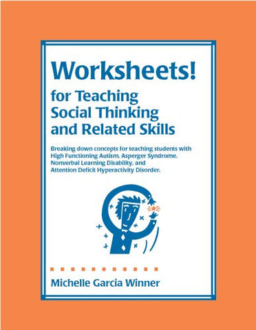 Worksheets for Teaching Social Thinking and Related Skills