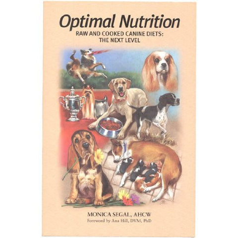 Optimal Nutrition Raw and Cooked Canine Diets: The Next Level
