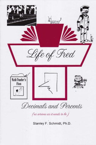 Life of Fred - Decimals and Percents (hardcover)