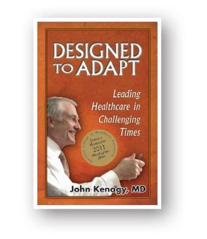 Designed to Adapt: Leading Healthcare in Challenging Times