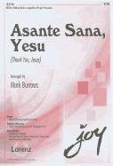 Asante Sana, Yesu (Thank You, Jesus): SATB or SAB and Solo a Capella with Opt. Percussion
