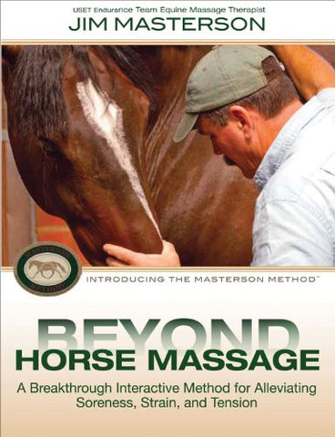 Beyond Horse Massage: Introducing the Masterson Method