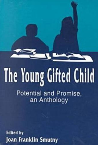 The Young Gifted Child: Potential and Promise - An Anthology (Perspectives on Creativity)