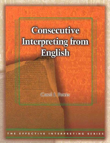 Consecutive Interpreting from English (The Effective Interpreting Series)