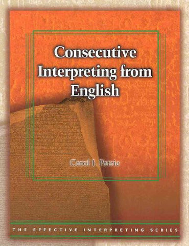Consecutive Interpreting from English (The Effective Interpreting Series)