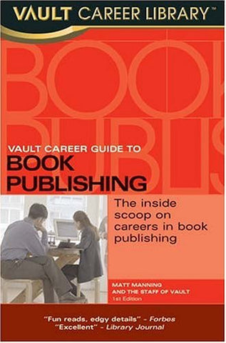 Vault Career Guide to Book Publishing