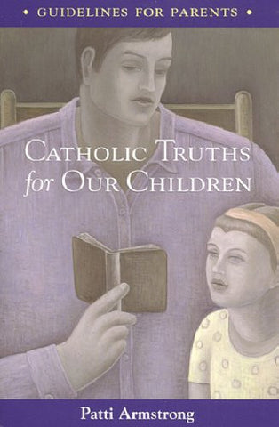 Catholic Truths for Our Children