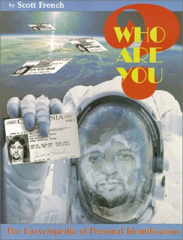 Who Are You?: The Encyclopedia of Personal Identification