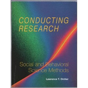 Conducting Research: Social and Behavioral Science Methods