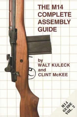 The M14 Complete Assembly Guide
