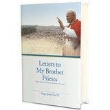 Letters to My Brother Priests: Complete Collection of Holy Thursday Letters (1979-2005)