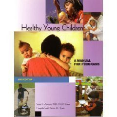 Healthy Young Children: A Manual for Programs 2002