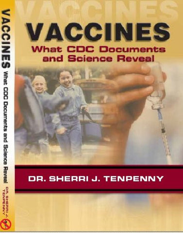 Vaccines: What CDC Documents and Science Reveal (2008)