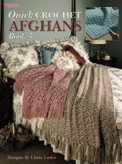 Quick Crochet Afghans Bk. 3 (Leisure Arts #824)