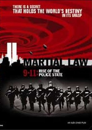 Alex Jones Martial Law 9-11: Rise of the Police State (2005)