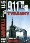 9/11 The Road to Tyranny by Alex Jones