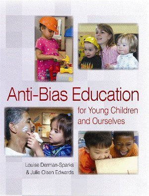 Anti-Bias Education for Young Children & Ourselves [PB,2010]
