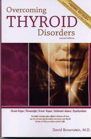 Overcoming Thyroid Disorders Third Edition