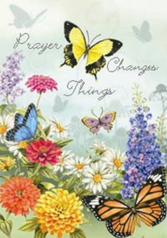 "Prayer Changes Things " - Butterfly Floral Garden Flag 12 Inches X 18 Inches