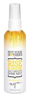 Not Your Mother's Rise and Shine Silky Smooth Shine Mist -- 4 fl oz