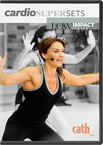 Cathe Friedrich's Low Impact Series: Cardio Supersets