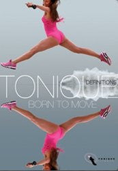 TONIQUE BORN TO MOVE DEFINITIONS - DVD
