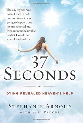 37 Seconds: Dying Revealed Hea (Hardcover)