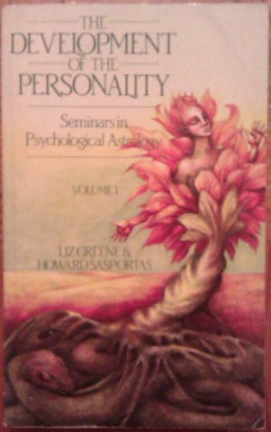 Seminars in Psychological Astrology: Volume 1: The Development of the Personality