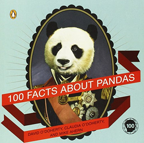 100 Facts About Pandas - David O’Doherty (Paperback)