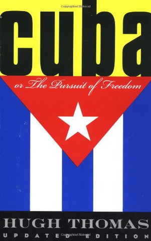 Cuba Or The Pursuit Of Freedom