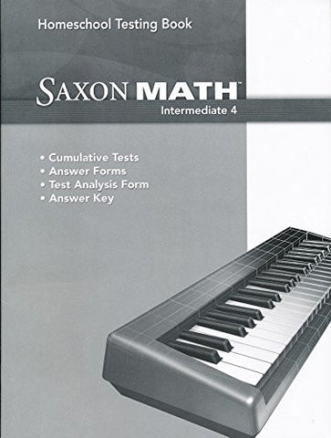 Saxon Homeschool Intermediate 4 Testing Book Grade 4, 2013 - Paperback