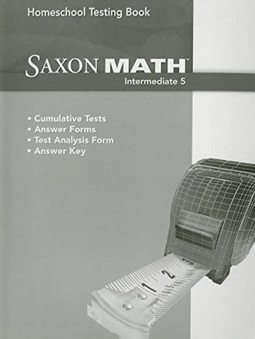 Saxon Homeschool Intermediate 5 Testing Book Grade 5, 2013 - Paperback