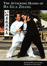 Attacking Hands of Ba Gua Zhang, The