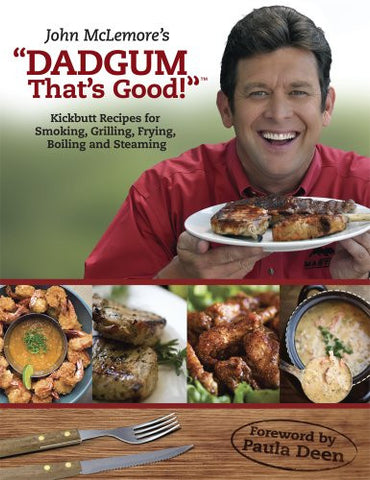 Dadgum That's Good! Cookbook