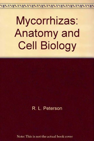 Mycorrhizas: Anatomy and Cell Biology