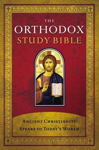 The Orthodox Study Bible, Hardcover, Full Color Interior: Ancient Christianity Speaks to Today's World