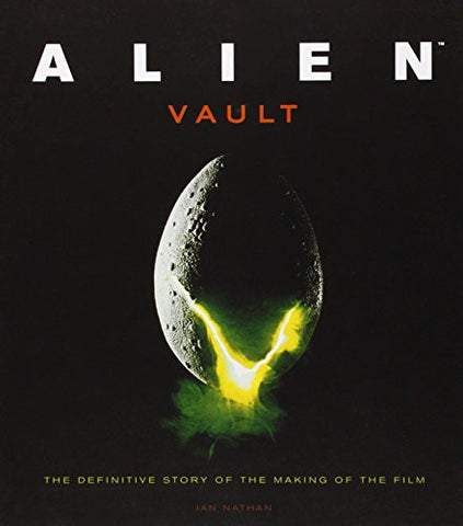 Alien Vault
The Definitive Story of the Making of the Film