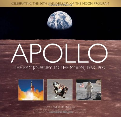 Apollo: The Epic Journey to the Moon, 1963- 1972