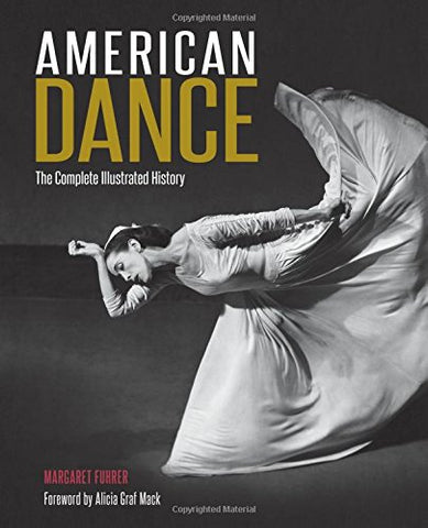 American Dance: The Complete Illustrated History (Hardcover)