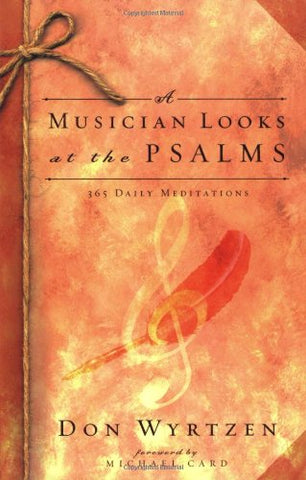 A Musician Looks at the Psalms: 365 Daily Meditations