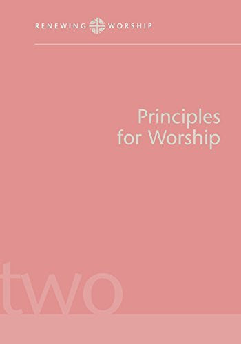 Principles for Worship Rw V2 (Renewing Worship)