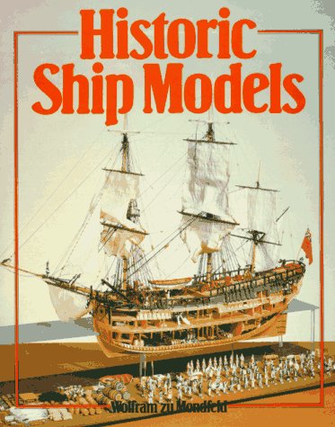 Historic Ship Models see# 21862 - Paperback