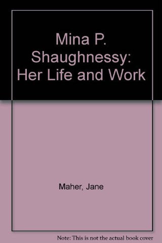 Mina P. Shaughnessy: Her Life and Work