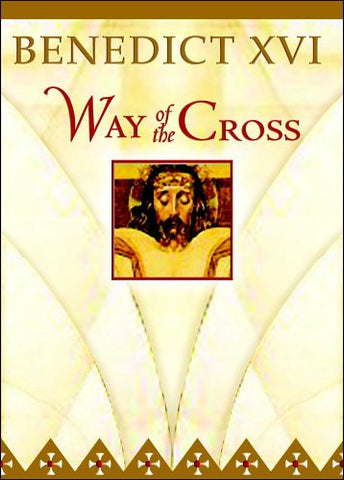 Benedict XVI: Way of the Cross
