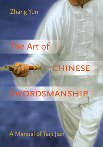 Art Of Chinese Swordsmanship: Manual Of Taiji Jian