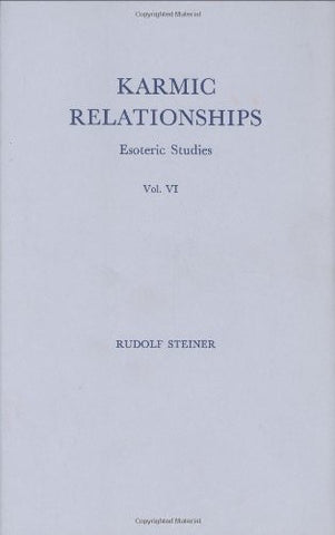 Karmic Relationships: Esoteric Studies, Vol. VI