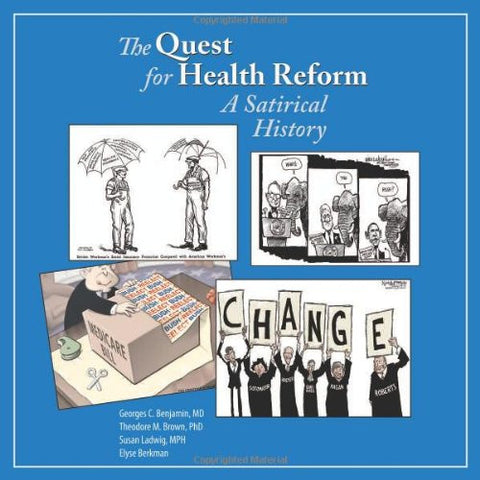 The Quest for Health Reform: A Satirical History - Paperback